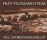 Bokomslag i brunt med höghus och låghus från boken Från vildmarksstråk till storstadssatellit
